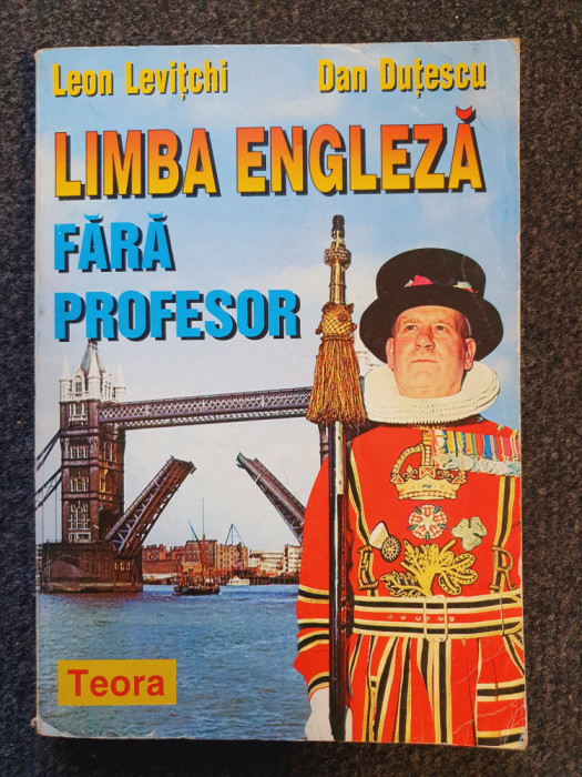 LIMBA ENGLEZA FARA PROFESOR - Levitchi, Dutescu 1998