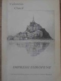 IMPRESII EUROPENE (CU DEDICATIA AUTORULUI)-VALENTIN CIUCA