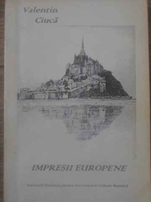IMPRESII EUROPENE (CU DEDICATIA AUTORULUI)-VALENTIN CIUCA-228766 foto