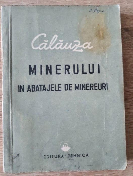 Călăuza minerului &icirc;n abatajele de minereuri - Lupu Avram