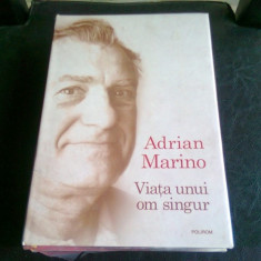 VIATA UNUI OM SINGUR , Adrian Marino , 2010