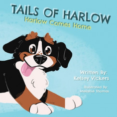 Tails of Harlow: Harlow Comes Home foto