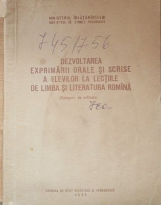 Dezvoltarea exprimarii orale si scrise a elevilor - 1956 foto