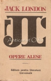 Opere Alese I-III Jack London, Editura Pentru Literatura Universala, Bucuresti 1966, Romane, Dragoste de Viata, Colt Alb, Martin Eden