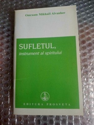 Sufletul - Omraam Mikha&amp;euml;l A&amp;iuml;vanhov foto