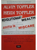 Alvin Toffler - Avutia in miscare (editia 2006)