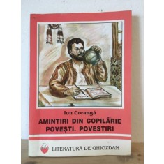 Ion Creanga - Amintiri din Copilarie, Povesti. Povestiri