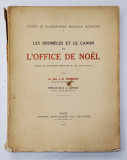 LES IDIOMELES ET LE CANON DE L&#039;OFFICE DE NOEL par Le Pere J. D. Petresco - Paris, 1932