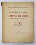 LES IDIOMELES ET LE CANON DE L&#039;OFFICE DE NOEL par Le Pere J. D. Petresco - Paris, 1932