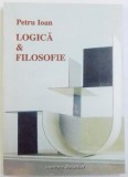 LOGICA &amp; FILOSOFIE de PETRU IOAN, 1996