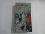 JOHN DOS PASSOS - TRILOGIA SUA - VOL. I