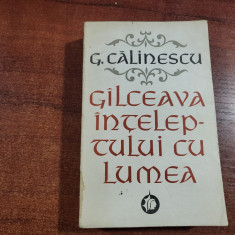 Galceava inteleptului cu lumea vol.I de George Calinescu