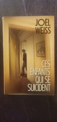 Joel Weiss - Cea anfants qui se suicident foto