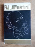 M. Mihalache - Pallady - mărturii