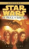 The Truce at Bakura - Roman Star Wars, Editia Engleza