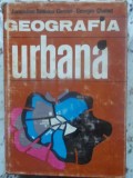 Geografia Urbana - Jacqueline Beaujeu-Garnier, Georges Chabot (1970, Stiintifica) Romana, Hardcover, Geografie