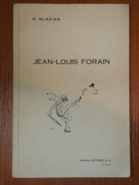 JEAN-LOUIS FORAIN de H. BLAZIAN 1931