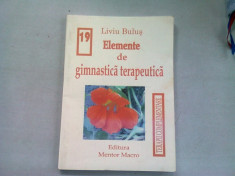 ELEMENTE DE GIMNASTICA TERAPEUTICA - LIVIU BULUS foto