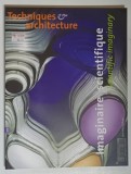 TECHNIQUES &amp;amp, ARCHITECTURE , NOMBRE 479 , AOUT - SEPTEMBRE , 2005