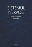 Sistemul nervos - Structuri craniocerebrale - Cristina Furnica - Editura Polirom - Cartonata