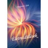 &Eacute;letrezd&uuml;l&eacute;sek - Hegyv&aacute;ri I. Edit
