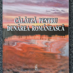 CALAUZA PENTRU DUNAREA ROMANEASCA - Marcu Botzan
