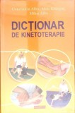 DICTIONAR DE KINETOTERAPIE-C. ALBU, A. GHERGUT, M. ALBU-273560