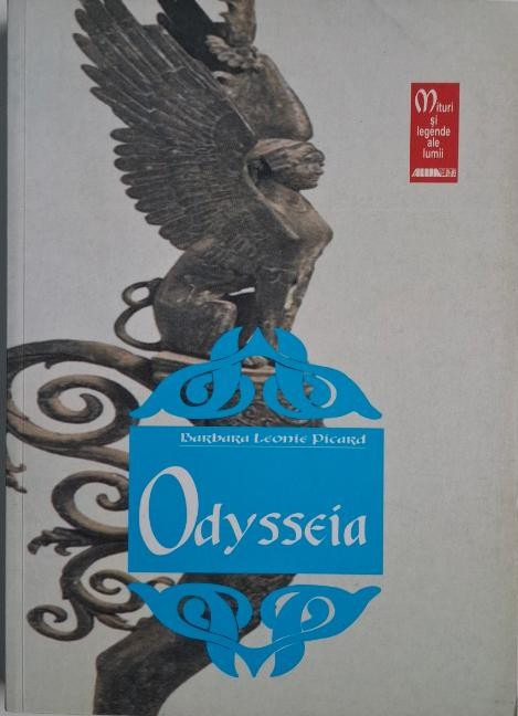 Odysseia &ndash; Homer. Repovestita de Barbara Leonie Picard