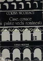 Case, Conace Si Palate Vechi Romanesti - Corina Nicolescu foto