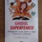 Ghidul superfemeii - Jaime Kulaga