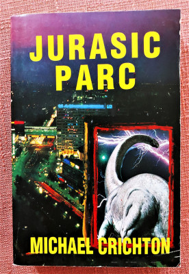 Jurasic Parc. Editura Elit Comentator, 1993 - Michael Crichton foto