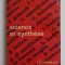 SCIENCE ET SYNTHESE par RENE MAHEU ...R.P. PIERRE LEROY , 1967, COPERTA LIPITA CU SCOTCH *