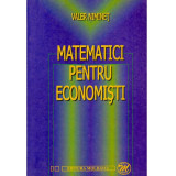 Valer Niminet - Matematici pentru economisti - 134782