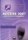Acces 2007 - Aplicatii economice | Elena Ilie, Mihaela Muresan, Ideea Europeana