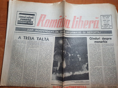 romania libera 18 aprilie 1990-ganduri despre monarhie si a treia yalta foto
