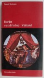 Forta centrului vizual &ndash; Rudolf Arnheim