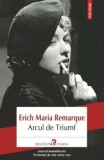 Arcul de Triumf/Erich Maria Remarque