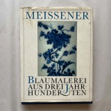 Meissener - Blaumalerei aus drei jahr-hunderten