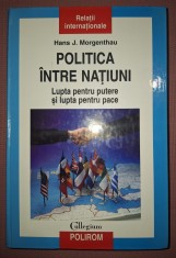 HANS J. MORGENTHAU - POLITICA INTRE NAȚIUNI