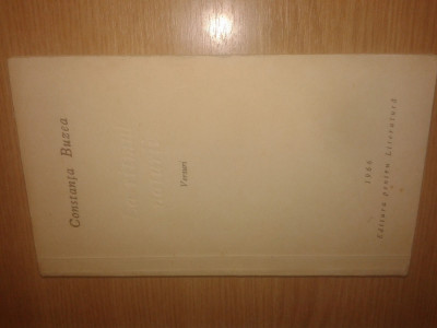 Constanta Buzea - La ritmul naturii - Versuri (Editura pentru Literatura, 1966) foto