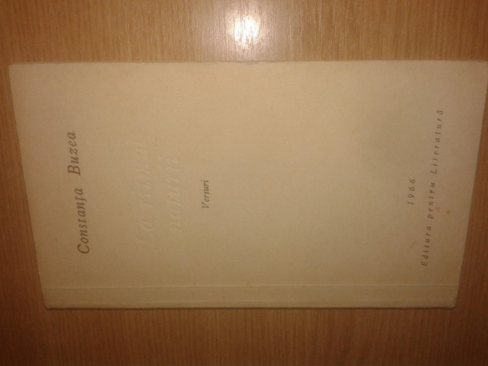 Constanta Buzea - La ritmul naturii - Versuri (Editura pentru Literatura, 1966)