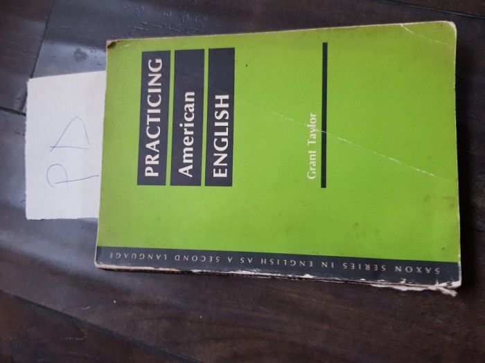 Grant Taylor - Practicing American English Pa+