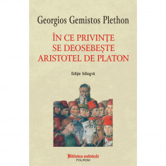 In ce privinte se deosebeste Aristotel de Platon Georgios, Gemistos Plethon