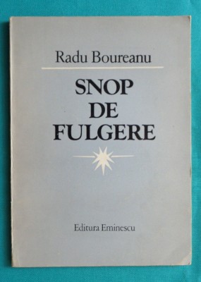 Radu Boureanu &amp;ndash; Snop de fulgere ( prima editie ) foto