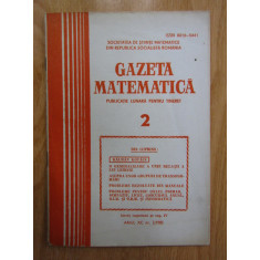Revista Gazeta Matematica. Anul XC, nr. 2 / 1985