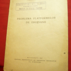 V.C.Tufescu- Problema platformelor de eroziune -Ed.1947 Inst.cct geografice