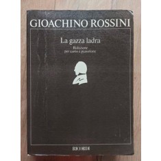 Gioachino Rossini La gaza ladra Riduzione per canto e pianoforte