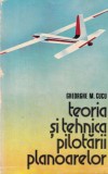 Gheorghe M. Cucu - Teoria si tehnica pilotarii planoarelor | 1981 | 295 pagini | Editura Sport-Turism | Brosata