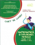 Caiet de lucru. Matematica si explorarea mediului. Clasa a 2-a - Tudora Pitila