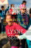 Radical Happiness | Lynne Segal